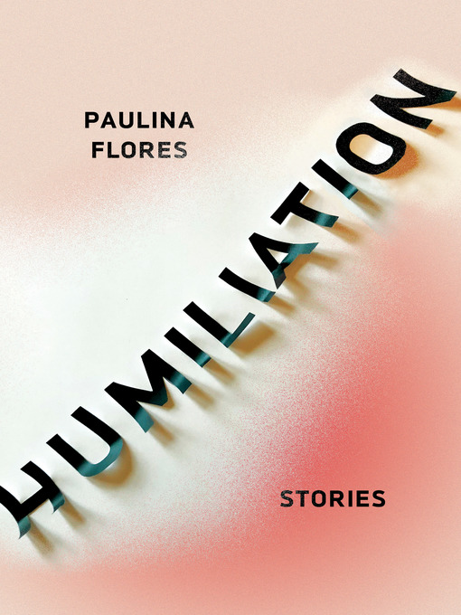 Title details for Humiliation by Paulina Flores - Available